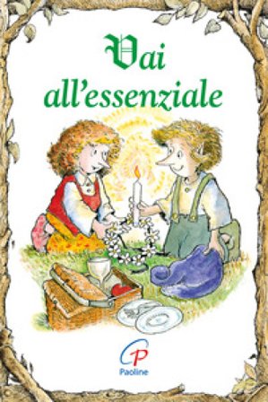 Vai all'essenziale. Ediz. illustrata Linus Mundy
