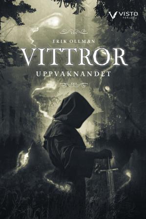Vittror : uppvaknandet - Bok av Erik Ollman - Danskt band