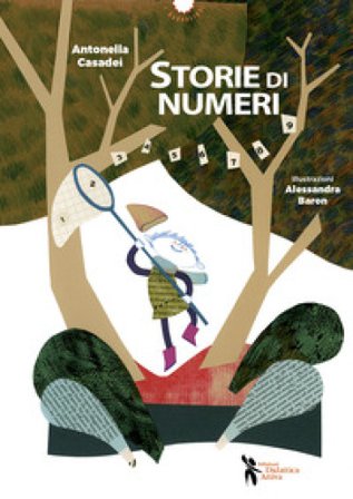 Storie di numeri. Ediz. a colori Antonella Casadei