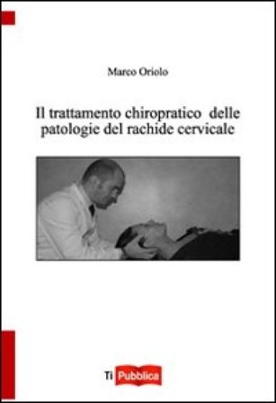 Il trattamento chiropatico delle patologie del rachide Aust Galasso Oriolo