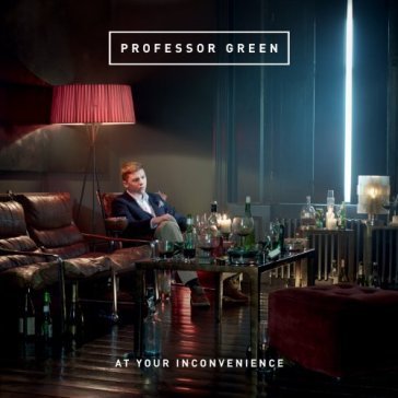 At your inconvenience Professor Green