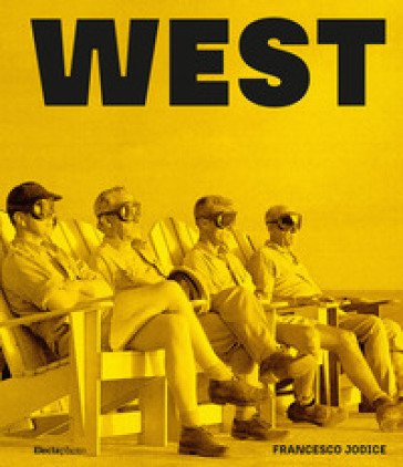 West. Ediz. a colori Francesco Jodice