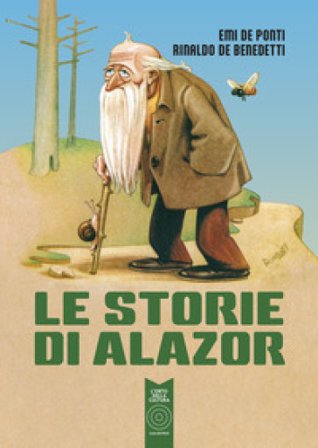 Le storie di Alazor Rinaldo De Benedetti