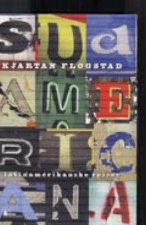 Sudamericana - Bok av Kjartan Fløgstad - Hardback