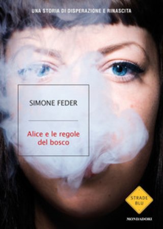 Alice e le regole del bosco Simone Feder