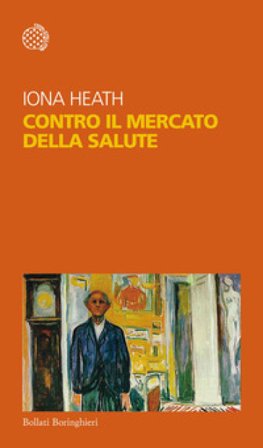 Contro il mercato della salute Iona Heath