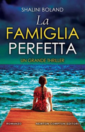 La famiglia perfetta Shalini Boland