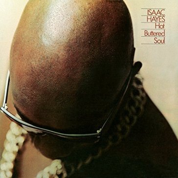 Hot buttered soul (craft recs) Isaac Hayes