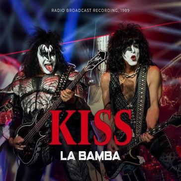 La bamba - clear vinyl Kiss