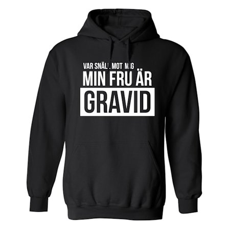 Min Fru Är Gravid - Hoodie / Tröja - HERR