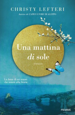 Una mattina di sole Christy Lefteri