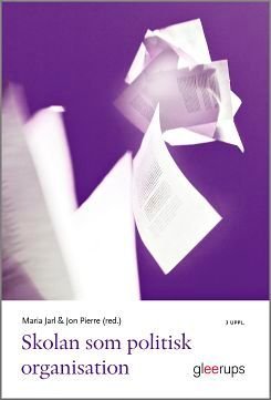 Skolan som politisk organisation, ISBN: 9789140696984