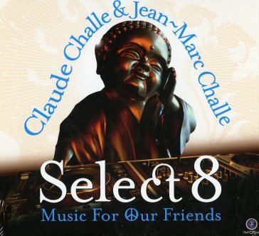 Select 8 - music for our friends CLAUDE & JEA CHALLE