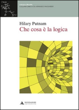 Che cosa è la logica Hilary Putnam