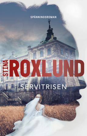 Servitrisen - Bok av Stina Roxlund - Danskt band