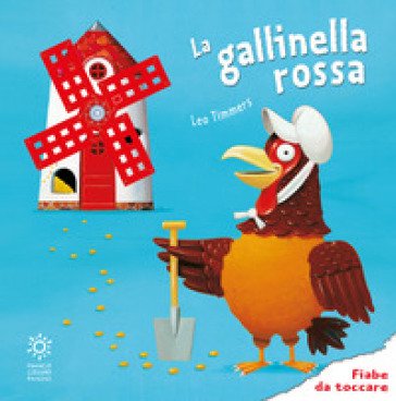 La gallinella rossa. Ediz. illustrata Leo Timmers