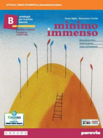 Minimo e immenso. Per il 1° biennio delle Scuole superiori. Con e-book. Con espansione online. Vol. B Paola Biglia