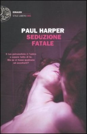 Seduzione fatale Paul Harper