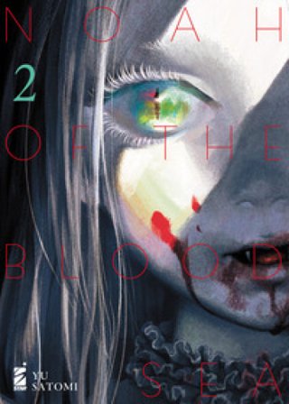 Noah of the blood sea. Vol. 2 Yu Satomi
