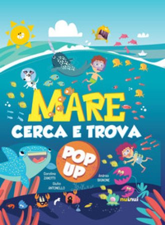 Mare. Cerca e trova pop-up. Ediz. illustrata Carolina Zanotti