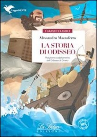 La storia di Odisseo. Con espansione online Mazzaferro Alessandro