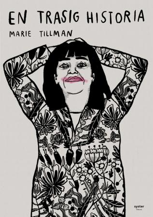 En trasig historia - Bok av Marie Tillman - Danskt band