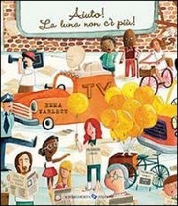 Aiuto! La luna non c'è più! Ediz. illustrata Emma Yarlett