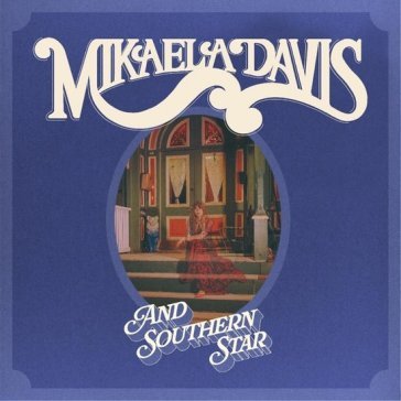 And southern star! DAVIS MIKAELA