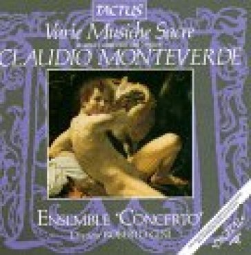 Monteverdi: musiche sacre a 1, 2 voci ENSEMBLE CONCERTO