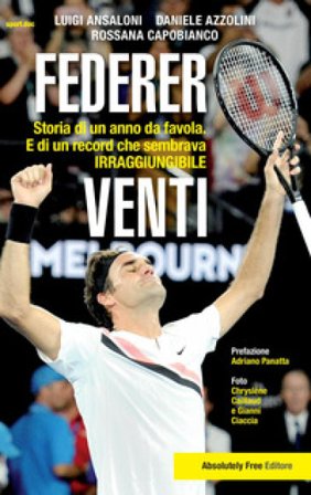 Federer. Venti. Storia di un anno da favola. E di un record «irraggiungibile» Luigi Ansaloni