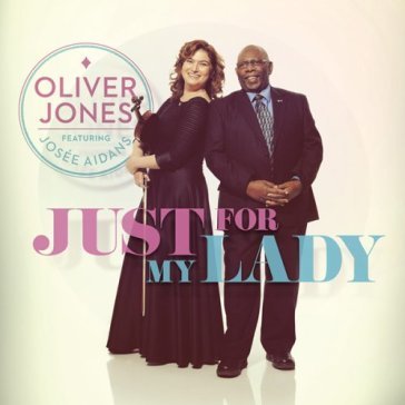 Just for my lady Jones Oliver Feat. J