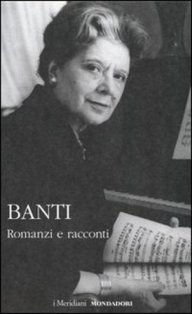 Romanzi e racconti Anna Banti