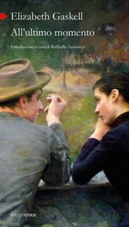All'ultimo momento Elizabeth Gaskell