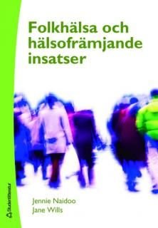 Folkhälsa och hälsofrämjande insatser, ISBN: 9789144045900