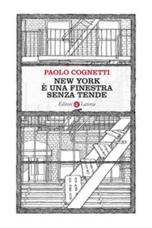 New York è una finestra senza tende Paolo Cognetti
