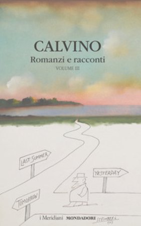 Romanzi e racconti. Vol. 3 Italo Calvino