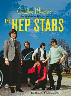 Cadillac Madness - den otroliga berättelsen om The Hep Stars - Bok av Dan-Erik Landén - Inbunden
