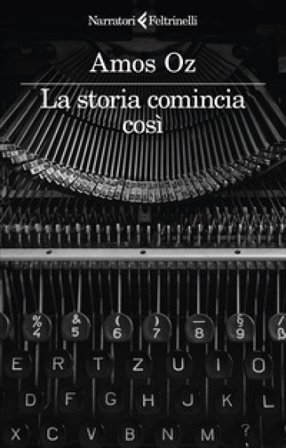 La storia comincia cosi Amos Oz