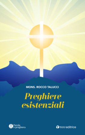 Preghiere esistenziali Rocco Talucci