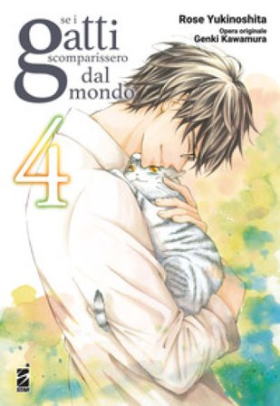 Se i gatti scomparissero dal mondo. Vol. 4 Genki Kawamura