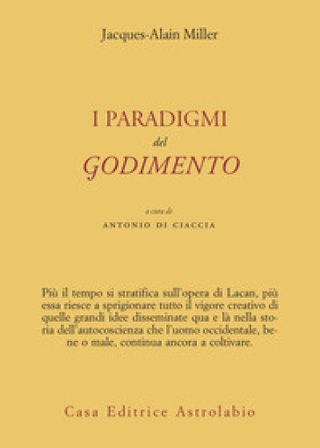 I paradigmi del godimento Jacques-Alain Miller