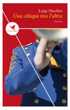 Una ciliegia tira l'altra Luigi Nicolini