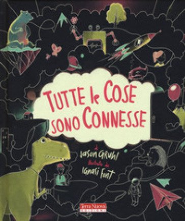 Tutte le cose sono connesse. Ediz. a colori Jason Gruhl