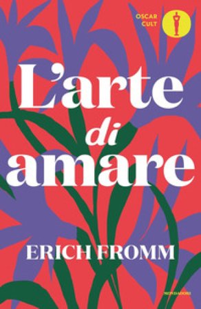 L'arte di amare Erich Fromm
