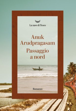Passaggio a nord Anuk Arudpragasam