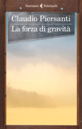 La forza di gravità Claudio Piersanti