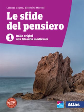 Le sfide del pensiero. Per le Scuole superiori. Con e-book. Con espansione online. Vol. 1: Dalle origini alla filosofia medioevale Lorenzo Cosmo
