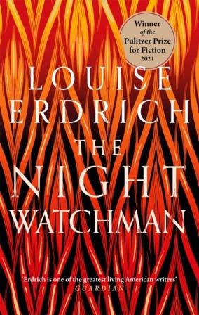 Night Watchman - Bok av Louise Erdrich - Pocket