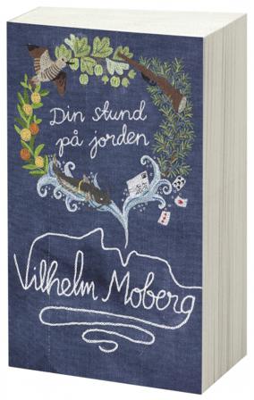 Din stund på jorden - Bok av Vilhelm Moberg - Pocket