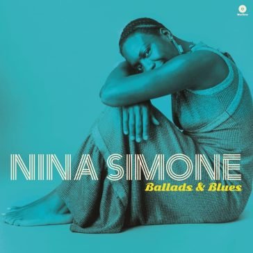 Ballads and blues (180 gr. stampa audiof Nina Simone